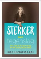Sterker door tegenslag 9789492179708 Inge Miltenburg-Bos, Verzenden, Gelezen, Inge Miltenburg-Bos