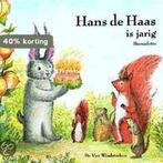 Hans De Haas Is Jarig 9789055792832 Bernadette, Verzenden, Gelezen, Bernadette