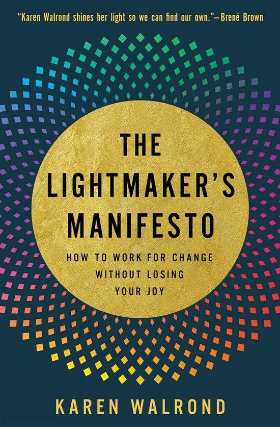 The Lightmakers Manifesto 9781506469942 Karen Walrond, Boeken, Taal | Engels, Zo goed als nieuw, Verzenden