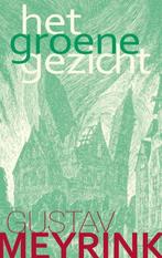 Het groene gezicht - Gustav Meyrink - 9789067320467 - Hardco, Verzenden, Nieuw