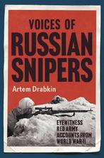 9781784387822 Voices of Russian Snipers Artem Drabkin, Verzenden, Nieuw, Artem Drabkin