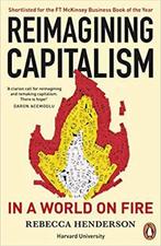 Reimagining Capitalism in a World on Fire 9780241379684, Verzenden, Zo goed als nieuw, Rebecca Henderson