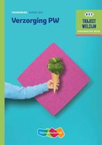 Traject Welzijn  - Verzorging PW NIveau 3 & 4 Theorieboek, Zo goed als nieuw, Verzenden
