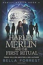 Harley Merlin 4: Harley Merlin and the First Ritual...  Book, Verzenden, Zo goed als nieuw