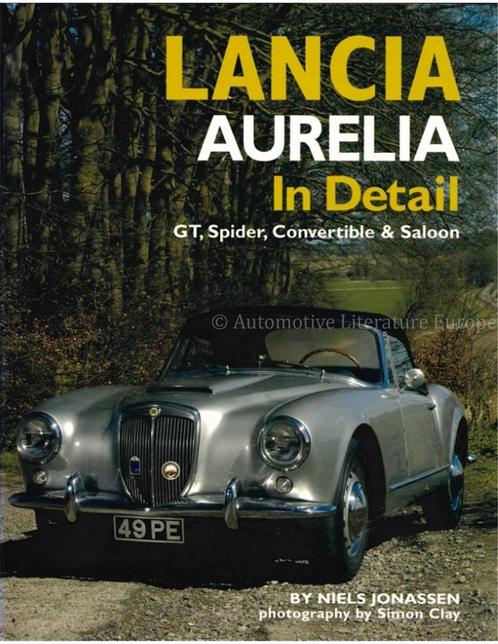 LANCIA AURELIA IN DETAIL (GT, SPIDER, CONVERTIBLE & SALOON), Boeken, Auto's | Boeken