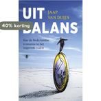 Uit balans 9789023493259 Jaap van Duijn, Boeken, Verzenden, Gelezen, Jaap van Duijn