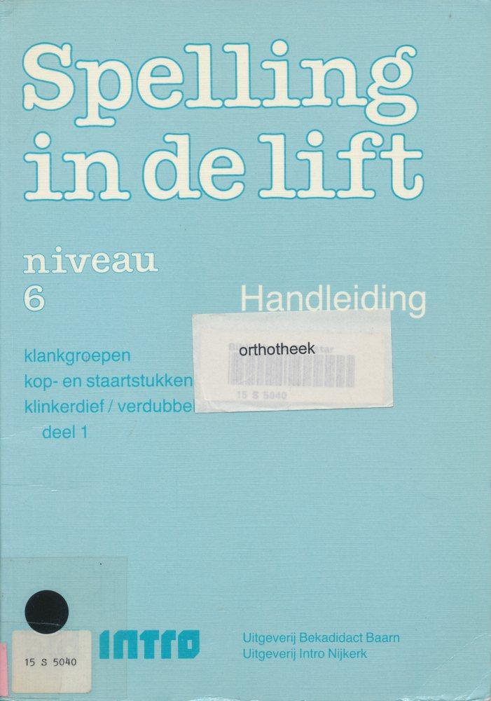 Spelling in de Lift Handleiding niveau 6, Boeken, Schoolboeken, Nieuw, Verzenden