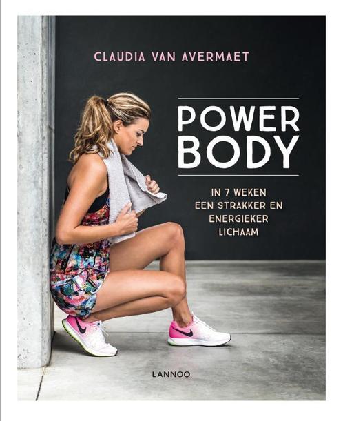 Power body 9789401440936 Claudia Van Avermaet, Boeken, Hobby en Vrije tijd, Gelezen, Verzenden