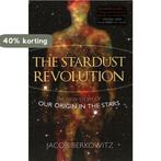 The Stardust Revolution 9781616145491 Jacob Berkowitz, Boeken, Verzenden, Gelezen, Jacob Berkowitz