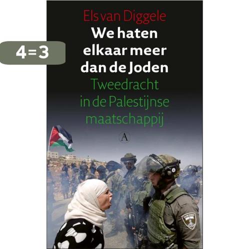 We haten elkaar meer dan de Joden 9789025307141, Boeken, Geschiedenis | Wereld, Gelezen, Verzenden