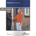 Keuzedeel Wijkgericht werken / Keuzedelen 9789037247503, Verzenden, Gelezen