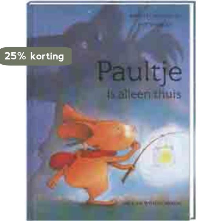 Paultje is alleen thuis / Paultje 9789055796793, Boeken, Kinderboeken | Kleuters, Zo goed als nieuw, Verzenden