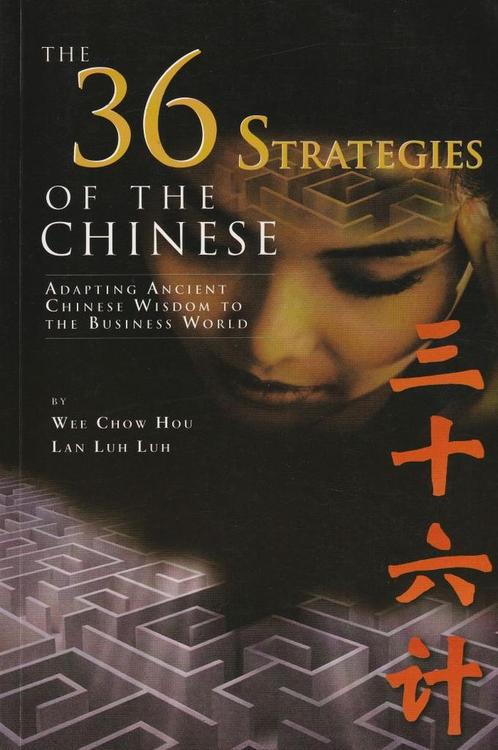 The 36 Strategies of the Chinese - Lan Luh Luh, Wee Chow Hou, Boeken, Politiek en Maatschappij, Verzenden