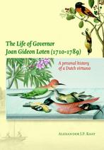 The Life of Governor Joan Gideon Loten (1710-1789), Verzenden, Zo goed als nieuw, Alexander J.P. Raat