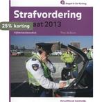 Strafvordering op straat / 2013 / Stapel & De Koning, Verzenden, Gelezen, Theo de Bruin