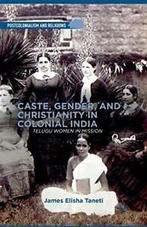 Caste, Gender, and Christianity in Colonial Ind, Taneti,, J. Taneti, Zo goed als nieuw, Verzenden