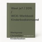 Weet je? / 2015 / WCK-Werkboek Kinderboekenmaand, Verzenden, Gelezen, Werkgroep Christelijke Kinderboeken