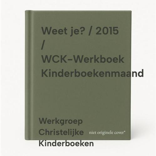 Weet je? / 2015 / WCK-Werkboek Kinderboekenmaand, Boeken, Schoolboeken, Gelezen, Verzenden