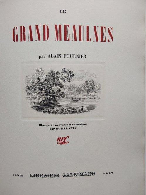 Alain-Fournier / D. Galanis - Le Grand Meaulnes - 1927, Antiek en Kunst, Antiek | Boeken en Bijbels