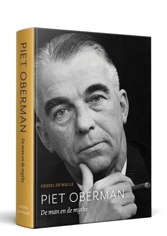 Piet Oberman. De man en de mythe 9789492052872, Boeken, Overige Boeken, Zo goed als nieuw, Verzenden
