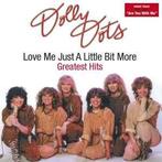 cd - Dolly Dots - Love Me Just A Little Bit More (Greates..., Zo goed als nieuw, Verzenden