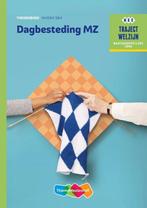 Traject Welzijn - Dagbesteding MZ Niveau 3 & 4 Theorieboek 9, Boeken, Verzenden, Zo goed als nieuw