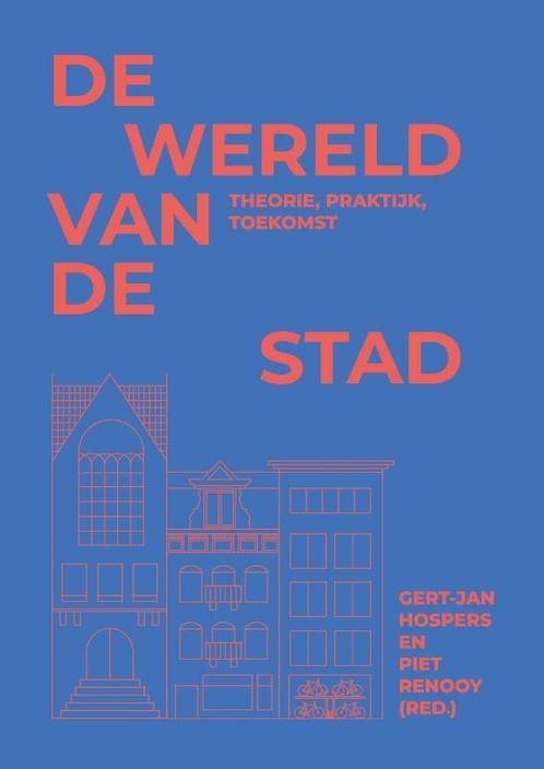 De wereld van de stad 9789492952509 Piet Renooy, Boeken, Wetenschap, Zo goed als nieuw, Verzenden