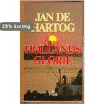 Hollands glorie 9789068014198 Jan de Hartog, Verzenden, Gelezen, Jan de Hartog