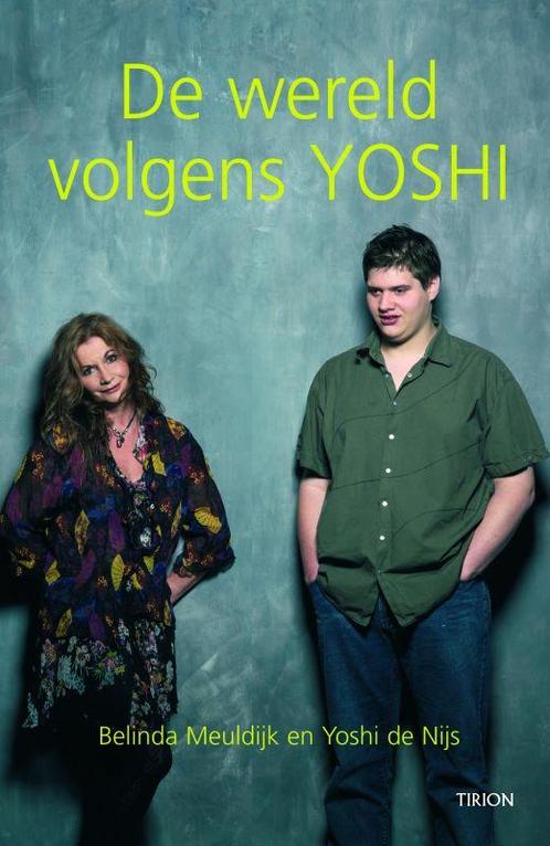 De Wereld Volgens Yoshi 9789043911122 B. Meuldijk, Boeken, Zwangerschap en Opvoeding, Gelezen, Verzenden