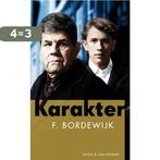 Karakter 9789038894096 F. Bordewijk, Boeken, Verzenden, Zo goed als nieuw, F. Bordewijk