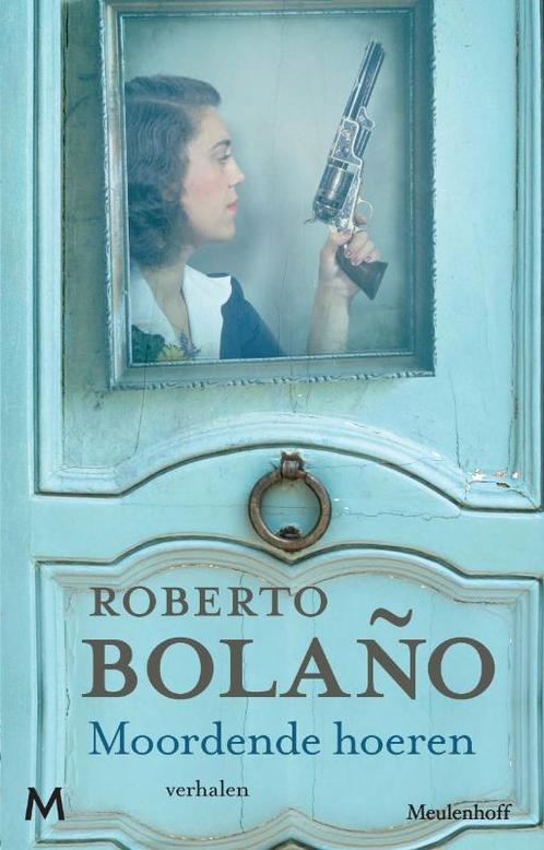 Moordende hoeren 9789029088077 Roberto Bolaño, Boeken, Literatuur, Zo goed als nieuw, Verzenden
