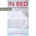 In bed 9789460031878 Corine Koole, Verzenden, Gelezen, Corine Koole
