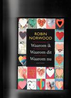 Waarom ik, waarom dit, waarom nu 9789060749135 R. Norwood, Boeken, Psychologie, Verzenden, Gelezen, R. Norwood