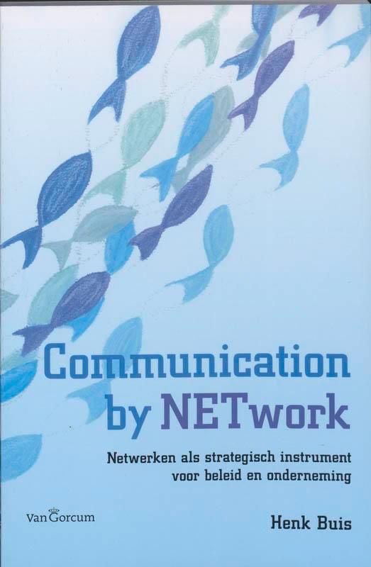 Communication by NETwork 9789023244530 H. Buis, Boeken, Economie, Management en Marketing, Gelezen, Verzenden