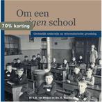 Om een eigen school 9789402902679 Dr. L.D. van Klinken, Boeken, Verzenden, Zo goed als nieuw, Dr. L.D. van Klinken
