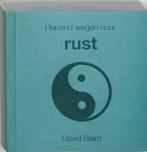Duizend wegen naar rust / Duizend wegen naar 9789045301631, Boeken, Verzenden, Gelezen, David Baird