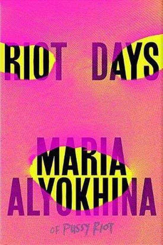 Riot Days 9781250164926 Maria Alyokhina, Boeken, Taal | Engels, Gelezen, Verzenden