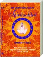GROTE BOEK VAN DE SPIRITUALITEIT 9789044313444 Timothy Freke, Boeken, Verzenden, Gelezen, Timothy Freke