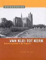 Van klei tot kerk. Baksteengotiek in de Kempen (Erfgoedgids, Verzenden, Gelezen, S. Migom