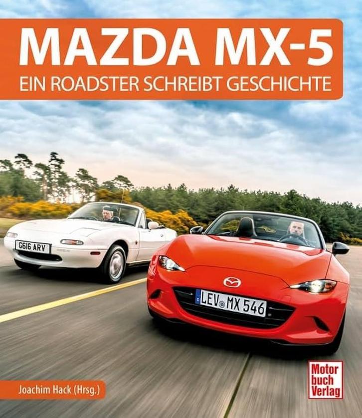 Mazda MX-5 Ein Roadster Schreibt Geschichte, Boeken, Auto's | Boeken, Algemeen, Nieuw, Verzenden