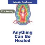 Anything Can Be Healed 9781844090167 Martin Brofman, Boeken, Verzenden, Gelezen, Martin Brofman