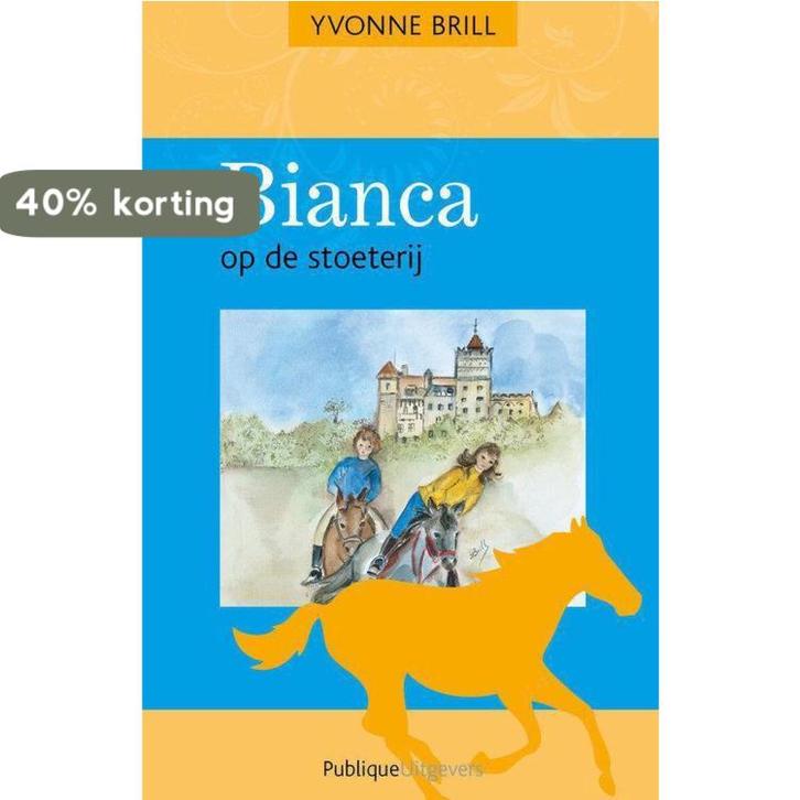 Bianca op de stoeterij / Bianca / 11 9789077461297, Boeken, Kinderboeken | Jeugd | 13 jaar en ouder, Zo goed als nieuw, Verzenden