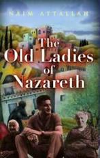 The old ladies of Nazareth by Naim Attallah (Paperback), Gelezen, Naim Attallah, Verzenden
