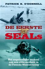 De eerste SEALs 9789045317502 Patrick K. ODonnell, Boeken, Oorlog en Militair, Verzenden, Zo goed als nieuw, Patrick K. O'Donnell