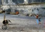 Kleine Leute in der großen Stadt 9783455380606 Slinkachu, Verzenden, Gelezen, Slinkachu