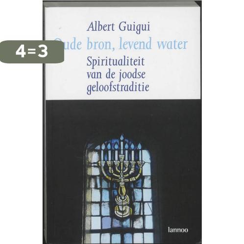 Oude bron, levend water 9789020958515 A. Guigui, Boeken, Godsdienst en Theologie, Gelezen, Verzenden
