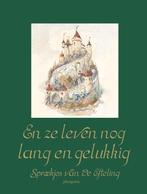 9789021679990 En ze leven nog lang en gelukkig, Boeken, Verzenden, Gelezen, De Efteling B.V.