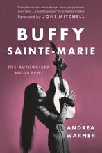 9781771647298 Buffy Sainte-Marie Andrea Warner, Boeken, Verzenden, Nieuw, Andrea Warner