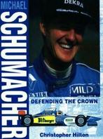 Michael Schumacher: defending the crown by Christopher, Boeken, Verzenden, Gelezen, Christopher Hilton