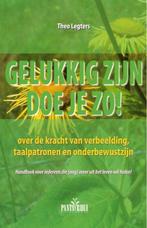 Gelukkig zijn doe je zo! 9789088400179 Theo Legters, Boeken, Verzenden, Gelezen, Theo Legters